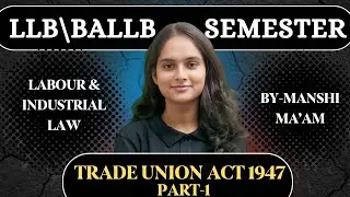 Trade Union Act 1946 || class-1 || Manshi Maam || labour & industrial law