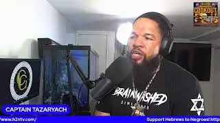 Captain Tazaryach Podcast - Special Guest Ron Dalton #Hebrews2Negros