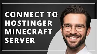 Как подключиться к серверу Minecraft на Hostinger