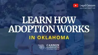 How Adoption Works in Oklahoma | Explained by Family Law Lawyer
