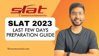 SLAT 2023: Last Few Days Preparation Guide I Complete Practical Plan I Keshav Malpani