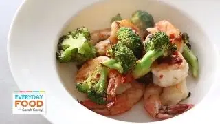 Spicy Shrimp-and-Broccoli Stir-Fry | Everyday Food with Sarah Carey