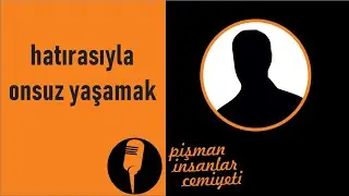 #picemiyeti - Hatırasıyla Onsuz Yaşamak..