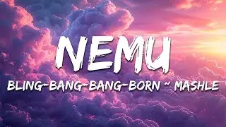 Nemu ネム - Bling-Bang-Bang-Born ~ Mashle (Lyrics)