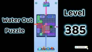 Water Out Puzzle Level 385 Walkthrough 💧 | Step-by-Step Solution | SolutionGuruji