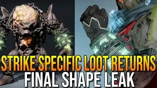 STRIKE SPECIFIC LOOT RETURNS TO DESTINY 2! HUGE FINAL SHAPE LEAK