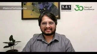 National Technology Day 2024 | K&S Partners on Technology's Impact in India | IP Protection
