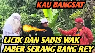 NEKAT CIK RADEN HADANG WAK JABER BERSAMA GURU MENCARI BANG REY