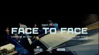 Rondo - Face To Face (Exposing Me Remix) (Fast)