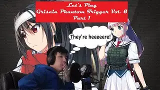 Let's Play: Grisaia Phantom Trigger Vol. 8 (Part 1)