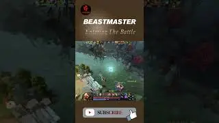 BeastMaster | Entering The Battle #dota2 #gaming #fun