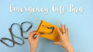 How to Make an Emergency Gift Bag - Sizzix Lifestyle