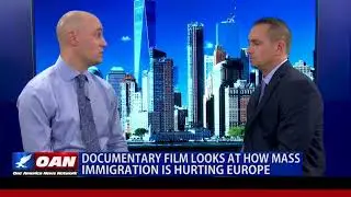 Documentary Film Looks at How Mass Immigration is Hurting Europe