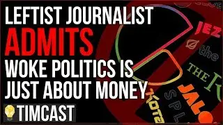 Leftist Journalist Admits Wokeness Is Just About Money And Clicks, Media Companies Purging Far Left
