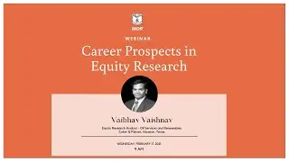 IMDR | Webinar - Career Prospects in Equity Research | Mr. Vaibhav Vaishnav