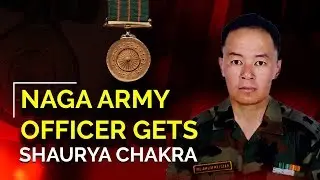 Major Imliakum Keitzar of Nagaland conferred with Shaurya Chakra