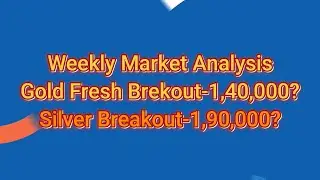 Weekly Market Analysis/Gold & Silver Fresh Breakout/29/11/25..!