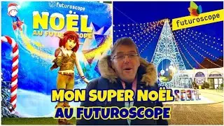 UN NOEL MAGIQUE AU FUTUROSCOPE