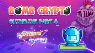 Bomb Crypto Guideline Part 5: Fusion Heroes