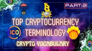 10 Cryptocurrency Vocabulary , Crypto Terms Explained ,  #crypto #cryptocurrency , Part-2