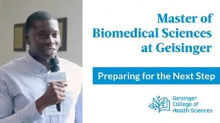 Inside Geisinger's Master of Biomedical Sciences Program | Preparing for the Next Step in Care