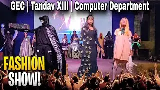Goa College of Engineering 2024 (GEC) | Tandav XIII | Computer Department | Fashion Show | GEC