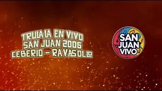 Trulalá en vivo en San Juan 2005 | Ceberio & Ravasollo | Archivo San Juan Vivo