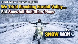Heavy Snowfall Mein Harsil Valley Ride ❄️ | Sukhi Top Se Uttarkashi Tak Ka Haal