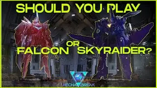 Should you play Falcon or Skyraider in Mecha BREAK?