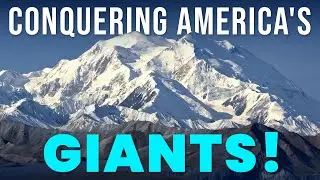 Climbing the TALLEST Mountains in the USA! 🌄🏔️ (Denali, Mount Hunter & More!)