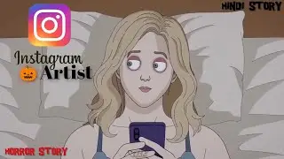 Instagram artist True HORROR Story in Hindi | Animated| चित्रकार | कहानी |#uikahaniya #horrorstory  