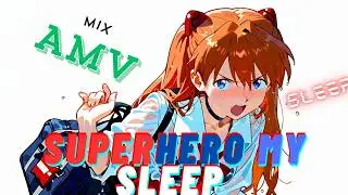 Superhero in your Sleep AMV Anime Mix