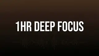 ADHD Focus Brown Noise, 1 Hour | Deep Work & Concentration