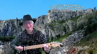 There&rsquo;s No Easy Way 2025 &ndash; instrumental Guitar cover by Stratsound 2025