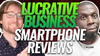 How J. Williams Made Smartphone Reviews a Lucrative Business