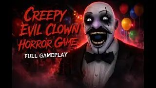 Creepy Evil Clown Horror Game | Full Gameplay 🤡
