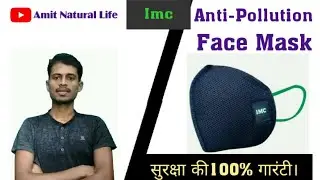 Imc Anti-Pollution Face Mask Complete review By Amit Kumar/Imc face Mask lagane ke fyde //