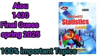 Aiou 1430 Business statistics important Topics |Guess spring 2025 |for exam