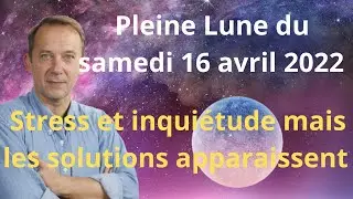 Astrologie Pleine lune du samedi 16 avril 2022