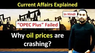 Crude oil price war Explained | Why Crude oil prices are crashed | Current Affairs Explained for IAS