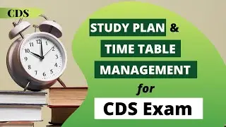 Study Plan and Time Table Management For CDS Exam | Study Schedule for  CDS | Mandar sir.