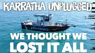 Мы думали, что потеряли ВСЁ. Karratha UNPLUGGED, эпизод 68, 4K.