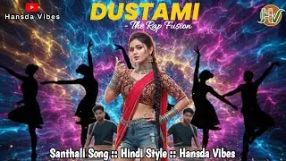 Dustami - Официальный рэп-фьюжн Santhali | Новая песня Сантали 2026