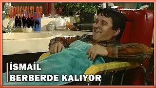 Evi Terk Eden İsmail Berberde Kalıyor! - Kaygısızlar 5.Bölüm