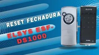 Como fazer um reset Fechadura Elsys ESF-DS1000