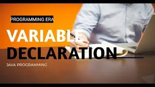 Variable Declaration and Initialization In Java Programming