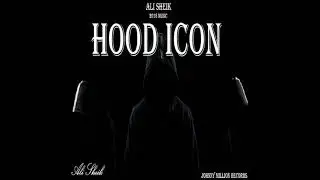 Hood Icon #Alisheik #JohnnyMillionRecords