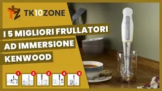 I 5 migliori frullatori ad immersione Kenwood