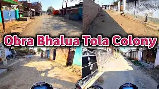 Obra Bhalua Tola Colony Sector 10 | Obra Vlogger | Mr Rahul Shah | RaSh Vlogs