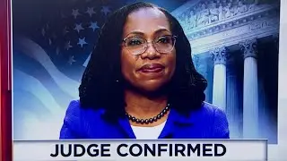 Judge Ketanji Brown Jackson's US Supreme Court nomination confirmed